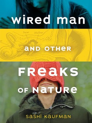 cover image of Wired Man and Other Freaks of Nature